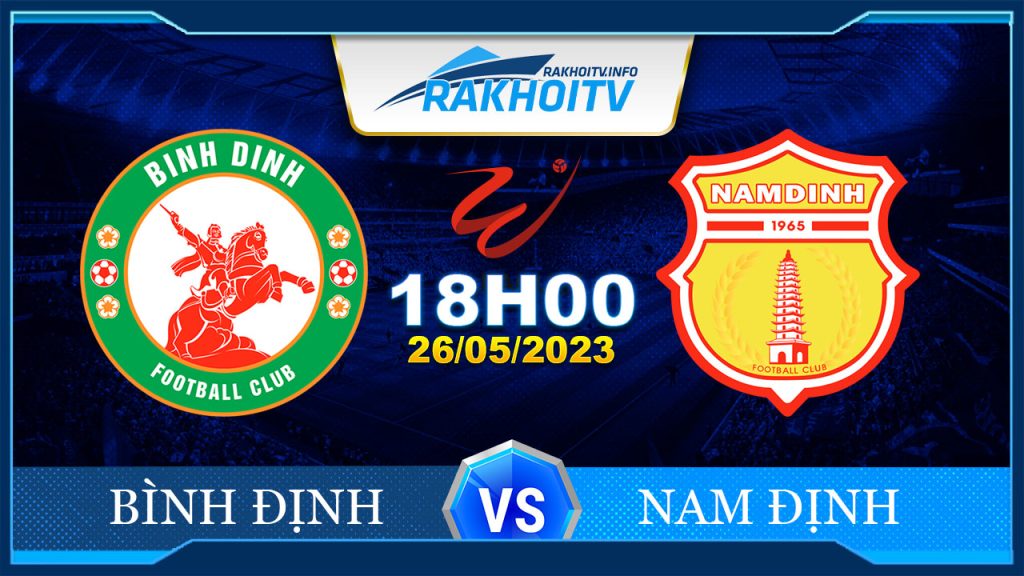 Soi kèo Bình Định vs Nam Định, 18h00 ngày 26/05 – V League